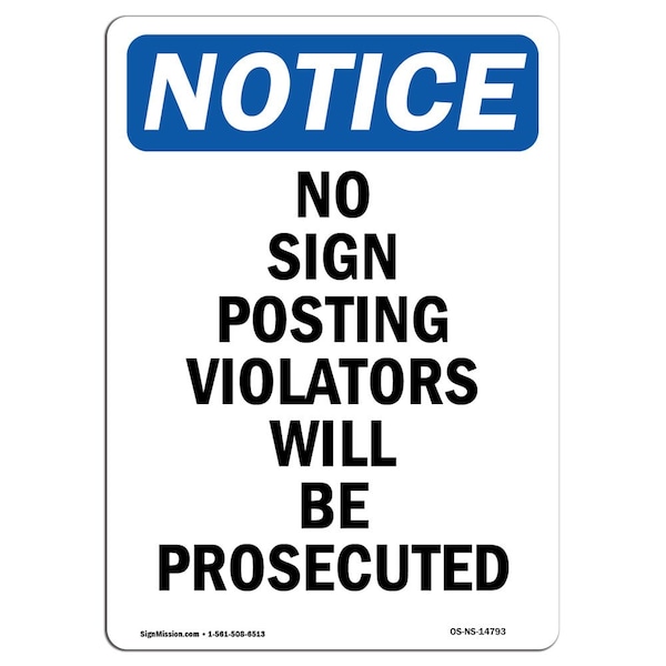 Safety Sign, OSHA Notice, 5" Height, No Sign Posting Violators Will Sign, Portrait, 10PK